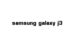 samsung galaxy j3